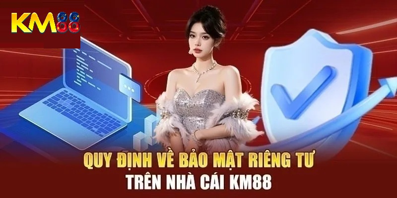 Cách xử lý khi phát hiện vi phạm quyền riêng tư KM88