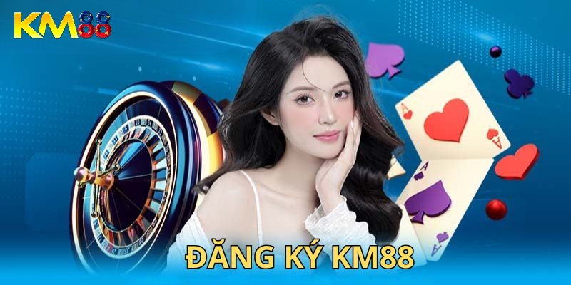 Chi tiết hướng dẫn từng bước đăng ký KM88