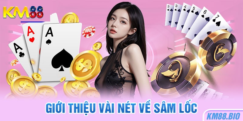 Giới thiệu về sâm lốc KM88