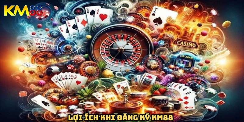 Lợi ích đỉnh cao khi đăng ký KM88